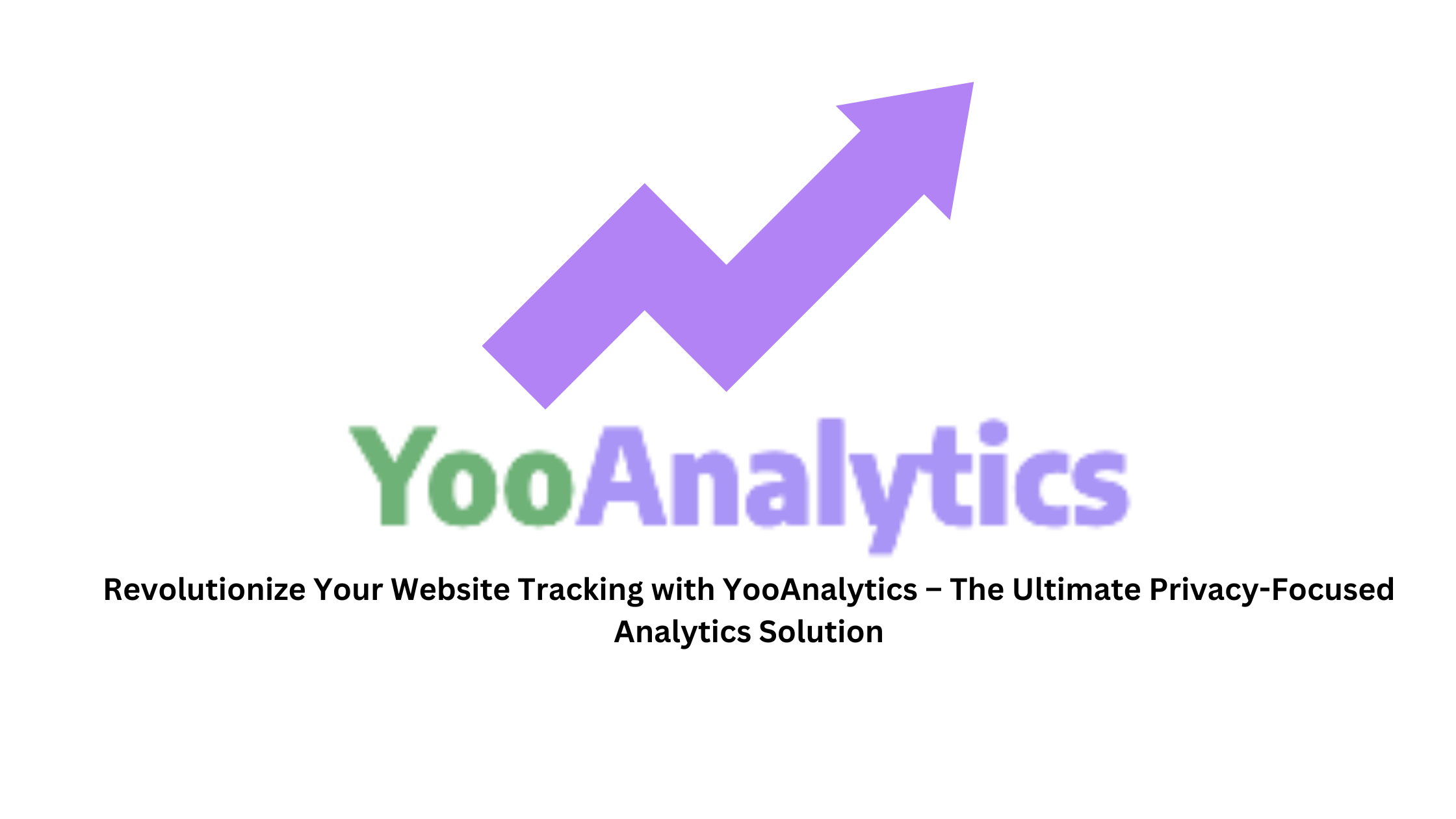 YooAnalytics: The Ultimate Privacy-Focused Analytics Plugin for WordPress & WooCommerce